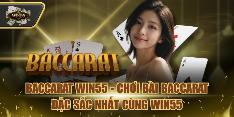 Baccarat Win55