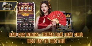 Bầu Cua Win55
