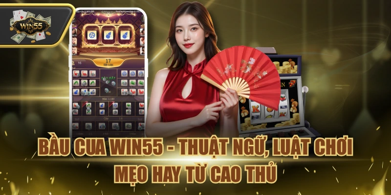 Bầu Cua Win55