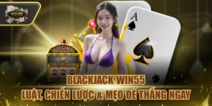 Blackjack Win55