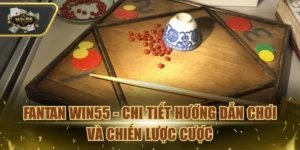 Fantan Win55