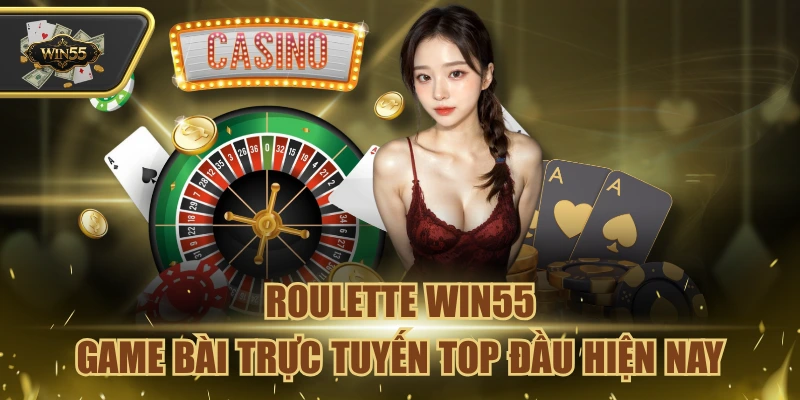 Roulette Win55